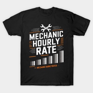 Funny Mechanic Hourly Rate Auto Car Mechanic Labor Rates T-Shirt